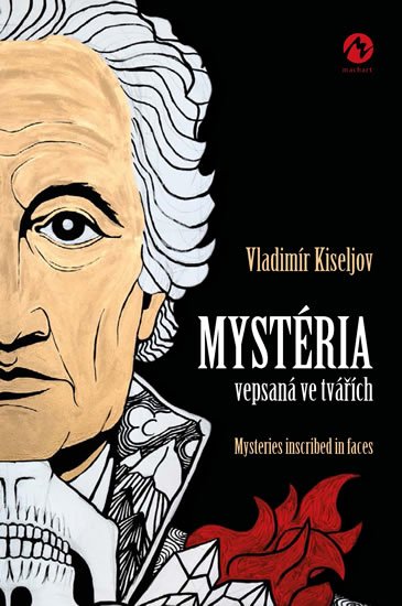 Kiseljov Vladimír: Mystéria vepsaná ve tvářích / Mysteries inscribed in faces Kiseljov Vladimír: Mystéria vepsaná ve tvářích / Mysteries inscribed in faces