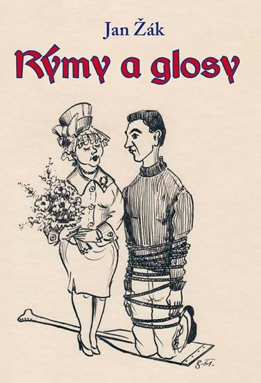 Žák Jan: Rýmy a glosy Žák Jan: Rýmy a glosy