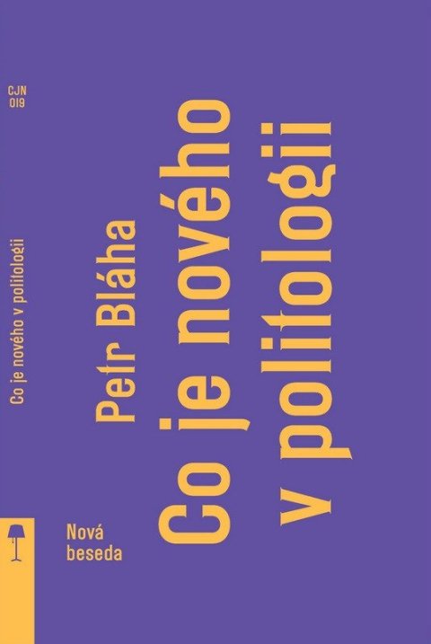 Bláha Petr: Co je nového v politologii