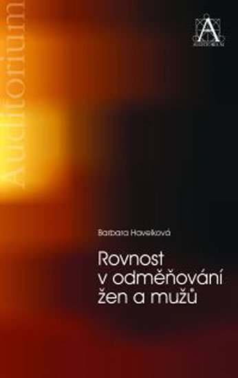 Havelková Barbara: Rovnost v odměňování žen a mužů Havelková Barbara: Rovnost v odměňování žen a mužů