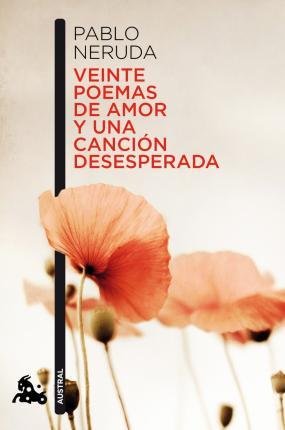 neuveden: Veinte Poemas De Amor Y Una Ca Ncion Des