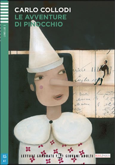 Collodi Carlo: Letture Graduate ELI Giovani Adulti 1/A2: Le avventure di Pinocchio+CD