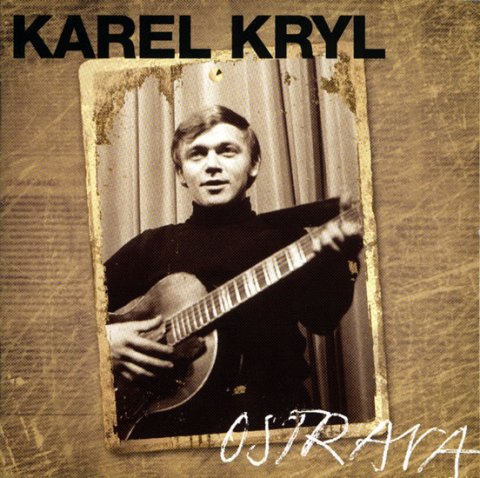 Kryl Karel: Karel Kryl - Ostrava CD