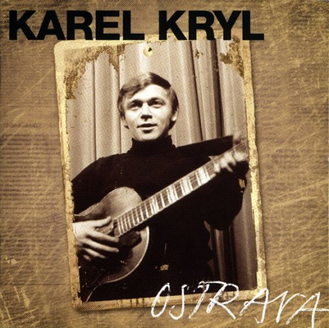 Kryl Karel: Karel Kryl - Ostrava CD Kryl Karel: Karel Kryl - Ostrava CD