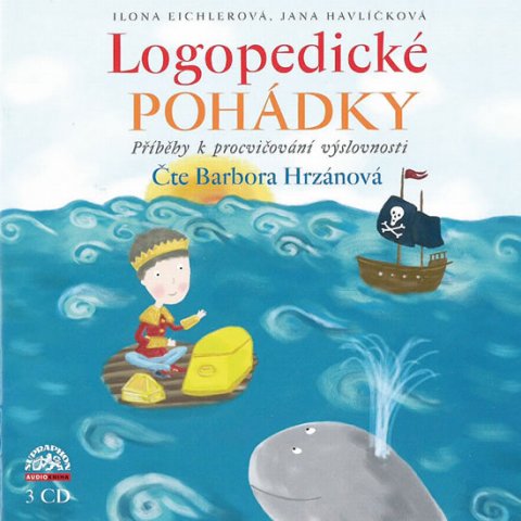 Eichlerová Ilona: Logopedické pohádky - Příběhy k procvičování výslovnosti - 3CD (Čte Barbora