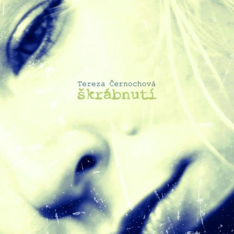 neuveden: Tereza Černochová - Škrábnutí CD
