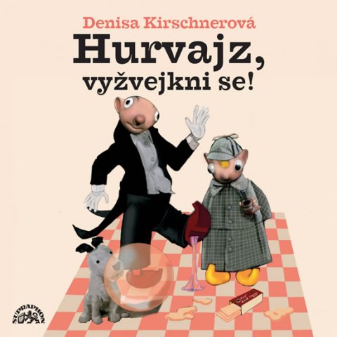 Divadlo S + H: Hurvajz, vyžvejkni se! - CD Divadlo S + H: Hurvajz, vyžvejkni se! - CD