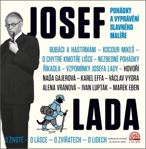 Lada Josef: Josef Lada - Pohádky a vyprávění slavného malíře - 2 CDmp3 Lada Josef: Josef Lada - Pohádky a vyprávění slavného malíře - 2 CDmp3