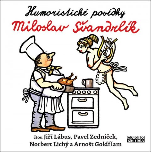 Švandrlík Miloslav: Švandrlík: Humoristické povídky - CDmp3 Švandrlík Miloslav: Švandrlík: Humoristické povídky - CDmp3
