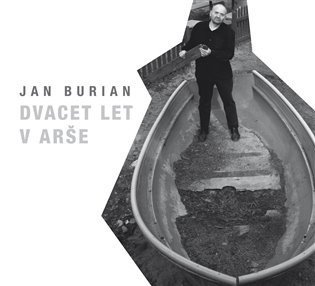Burian Jan: Dvacet let v Arše - CD