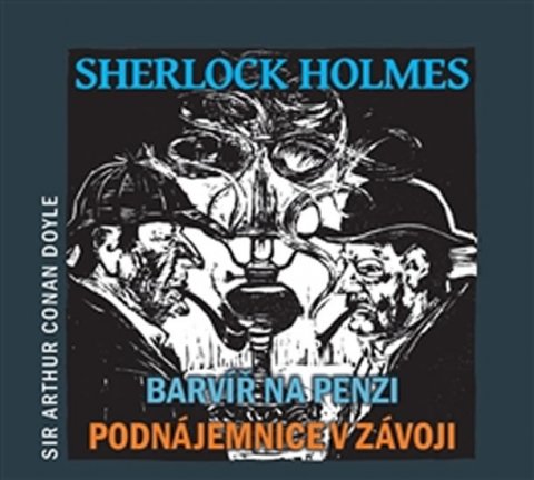 Doyle Arthur Conan: Barvíř na penzi / Podnájemnice v závoji - CD