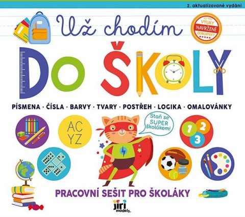neuveden: Už chodím do školy - Pracovní sešit pro školáky