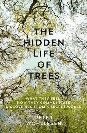 Wohlleben Peter: The Hidden Life of Trees