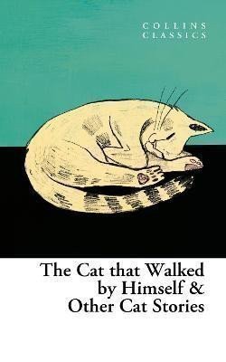 Kaltenthaler Birgit: Cat that Walked by Himself and Other Cat Stories