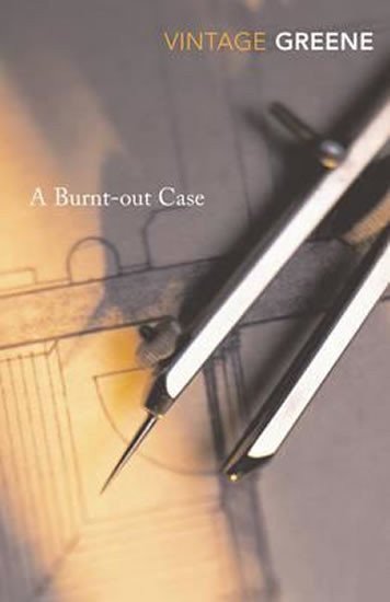 Greene Graham: A Burnt-Out Case