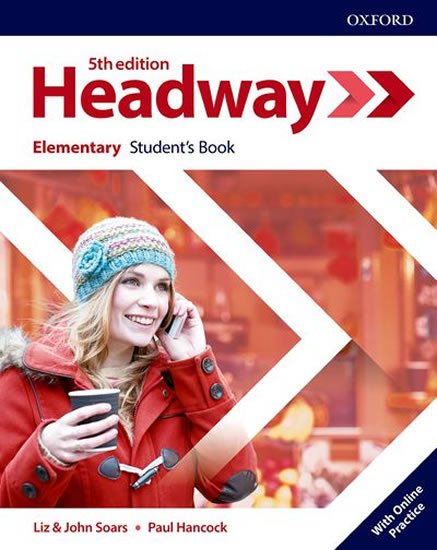 Soars Liz: New Headway Elementary Student´s Book with Online Practice (5th)