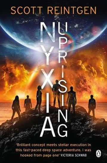 Reintgen Scott: Nyxia Uprising : The Nyxia Triad