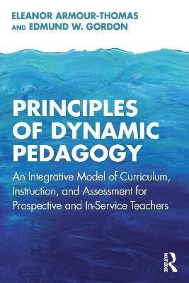 Armour-Thomas Eleanor: Principles of Dynamic Pedagogy