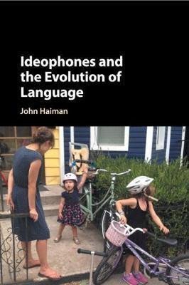 Haiman John: Ideophones and the Evolution of Language