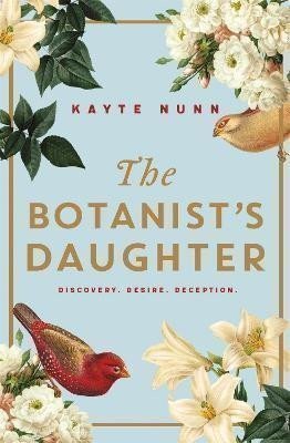 Nunn Kayte: The Botanist´s Daughter
