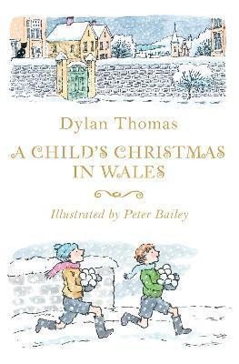 Thomas Dylan: A Child´s Christmas in Wales