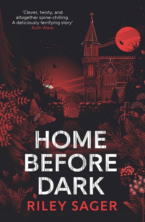 Sager Riley: Home Before Dark