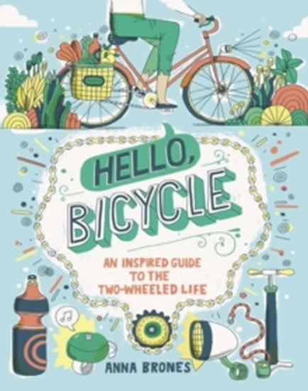 Bronesová Anna: Hello Bicycle