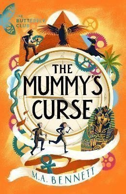 Bennettová M. A.: The Mummy´s Curse: A time-travelling adventure to discover the secrets of T