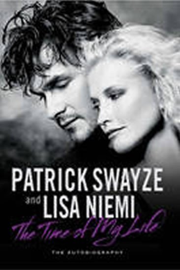 Swayze Patrick: The Time of My Life