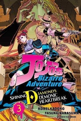 Araki Hirohiko: JoJo´s Bizarre Adventure: Shining Diamond´s Demonic Heartbreak, Vol. 3