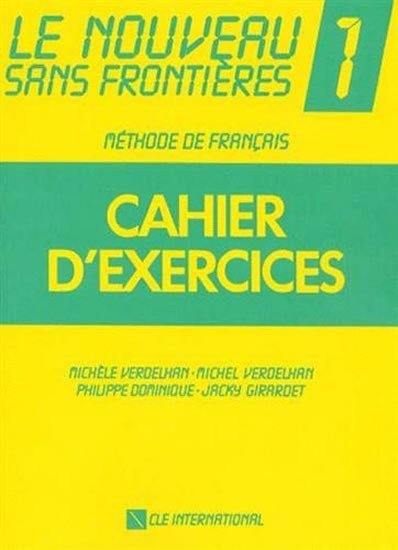 neuveden: Le nouveau sans frontiéres: 1 Cahier d´exercices