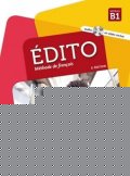 Heu Élodie, Mabilat Jean-Jacques: Édito B1 Učebnice + CD Mp3 + DVD (Ed. 2018)