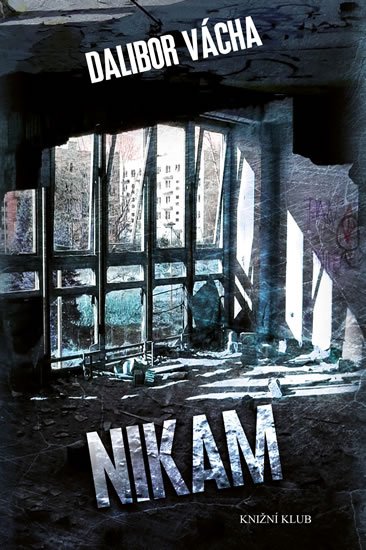 Vácha Dalibor: Nikam