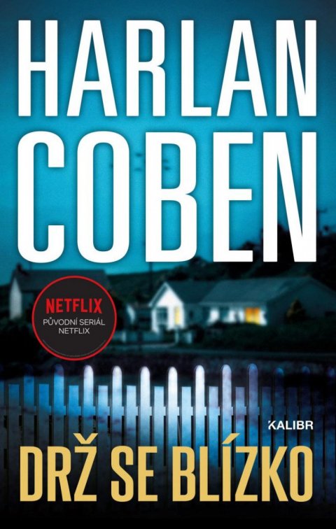 Coben Harlan: Drž se blízko Coben Harlan: Drž se blízko