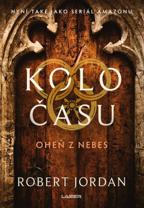 Jordan Robert: Kolo času: Oheň z nebes Jordan Robert: Kolo času: Oheň z nebes