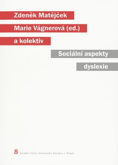 Matějček Zdeněk: Sociální aspekty dyslexie