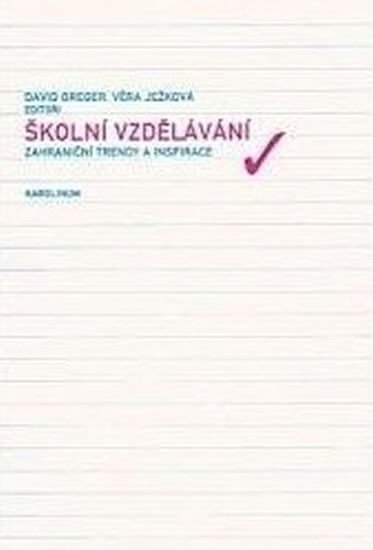Gregor Dalibor: Školní vzdělávání. Zahraniční trendy a inspirace