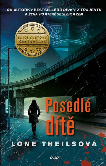 Theilsová Lone: Posedlé dítě Theilsová Lone: Posedlé dítě