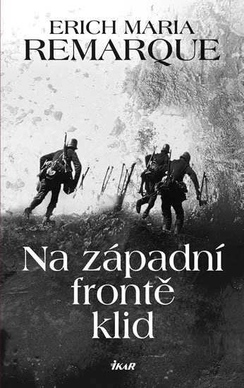 Remarque Erich Maria: Na západní frontě klid