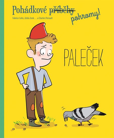 neuveden: Pohádkové pohromy! Paleček neuveden: Pohádkové pohromy! Paleček