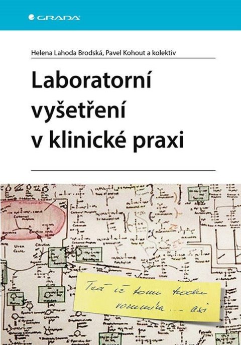 Kohout Pavel: Laboratorní vyšetření v klinické praxi Kohout Pavel: Laboratorní vyšetření v klinické praxi
