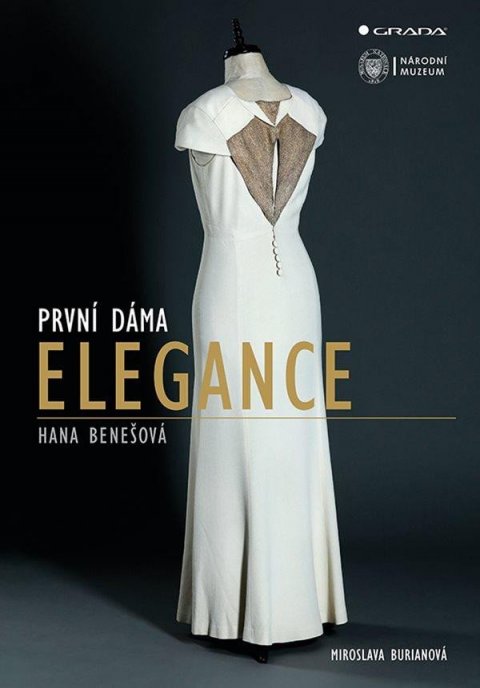 Burianová Miroslava: První dáma elegance Hana Benešová