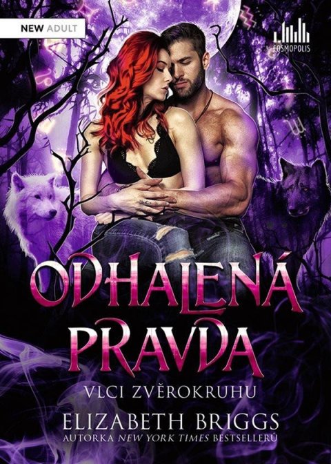 Briggsová Elizabeth: Odhalená pravda - Vlci zvěrokruhu
