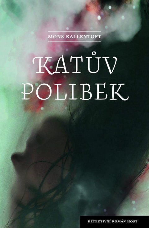 Kallentoft Mons: Katův polibek Kallentoft Mons: Katův polibek