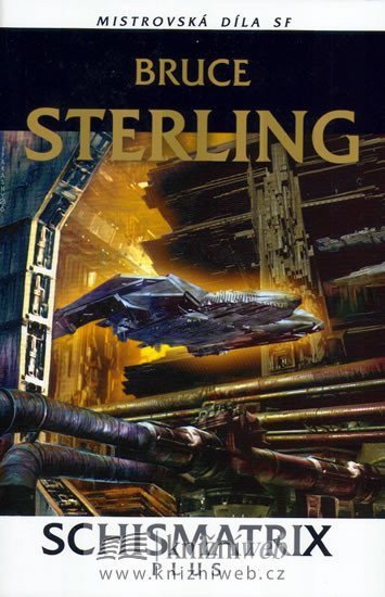 Sterling Bruce: Schismatrix Plus