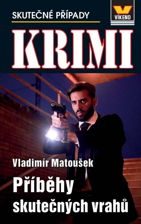 Matoušek Vladimír: Příběhy skutečných vrahů - Krimi 2/21