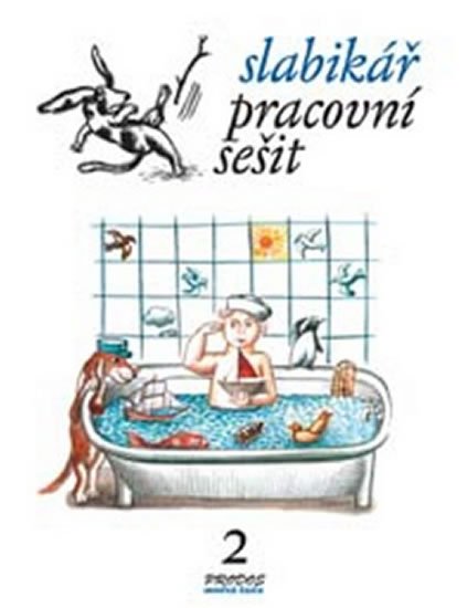 Mikulenková Hana: Slabikář – Pracovní sešit 2 Mikulenková Hana: Slabikář – Pracovní sešit 2