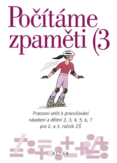 Volf Jiří: Počítáme zpaměti 3 pro 2. ročník ZŠ Volf Jiří: Počítáme zpaměti 3 pro 2. ročník ZŠ