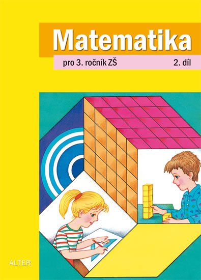 Blažková Růžena: Matematika pro 3. ročník ZŠ 2. díl Blažková Růžena: Matematika pro 3. ročník ZŠ 2. díl