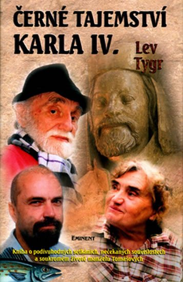 Tygr Lev: Černé tajemství Karla IV. Tygr Lev: Černé tajemství Karla IV.